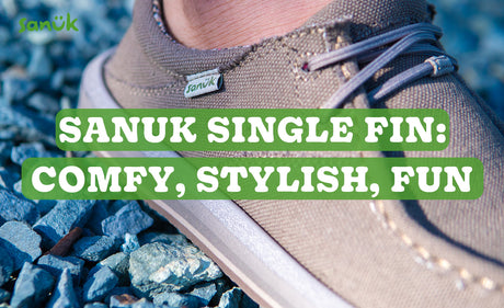 Sanuk Single Fin: Comfy, Stylish, Fun