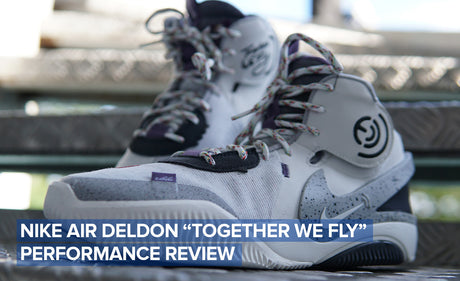 Nike Air Deldon “Together We Fly” Performance Review