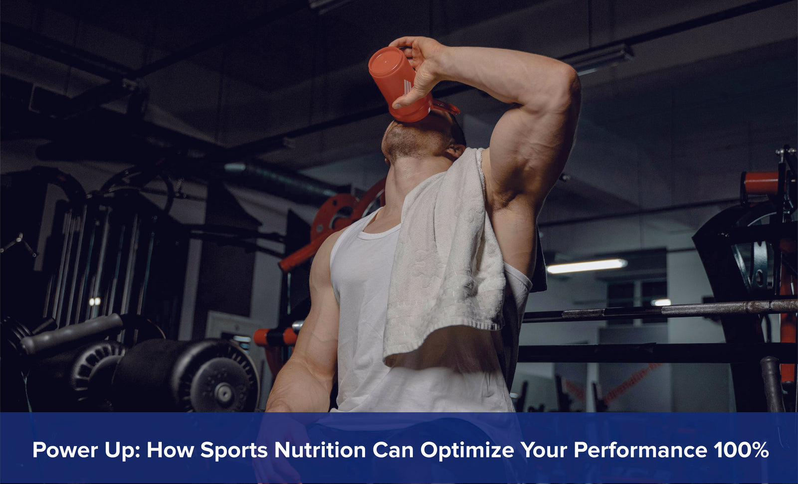 Power Up: How Sports Nutrition Can Optimize Your Performance 100%