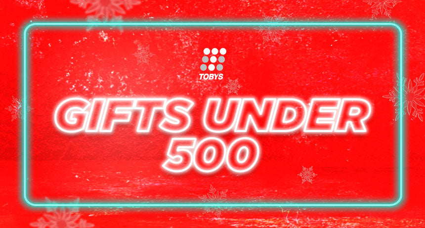 Toby's Gift Guide: Gifts under 500