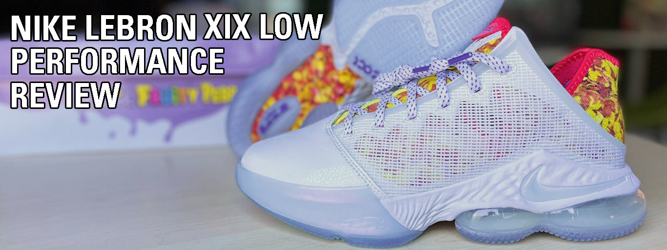 Nike Lebron XIX Low Performance Review